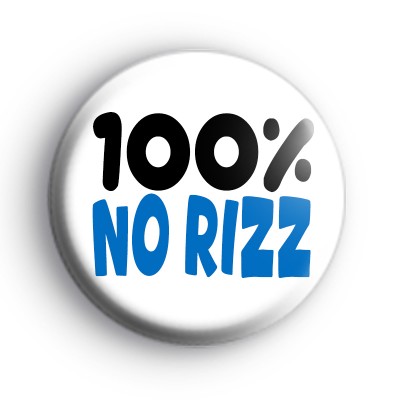 100% No Rizz Badge