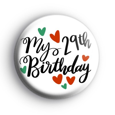 My 29th Birthday Badge