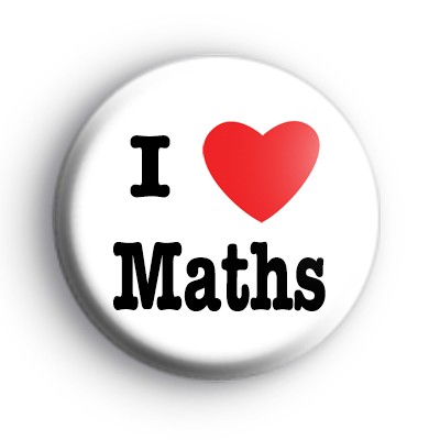 I Love Maths Badge