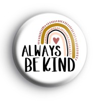 Always Be Kind Rainbow Badge