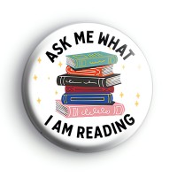 Ask Me What I Am Reading Bookish Badge