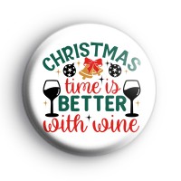 Christmas Time Is Better With Wine Badge