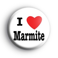 I Love Marmite Badge