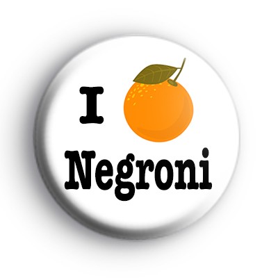 I Love Negroni Badge