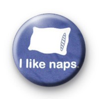 I Like Naps Badges