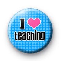 I Love Teaching Badge
