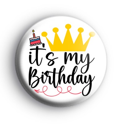 Its My Birthday Crown Badge