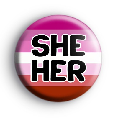 She Her Lesbian Pride Badge