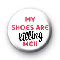 My shoes are killing me badge