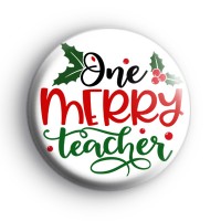 One Merry Teacher Xmas Badge