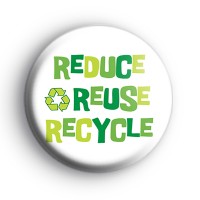 White and Green Reduce Reuse Recycle Badge Button Badges