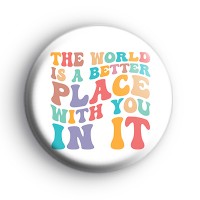 The World Needs You Badge