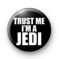 Trust Me Im a Jedi Badge