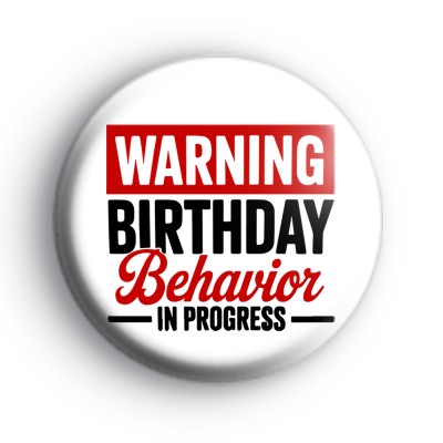 Warning Birthday Behaviour In Progress Badge