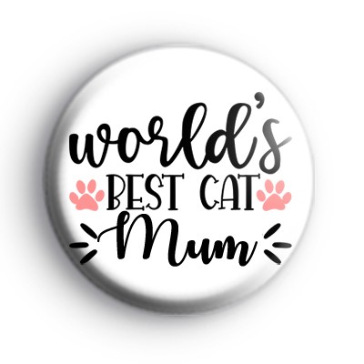 Worlds Best Cat Mum Badge